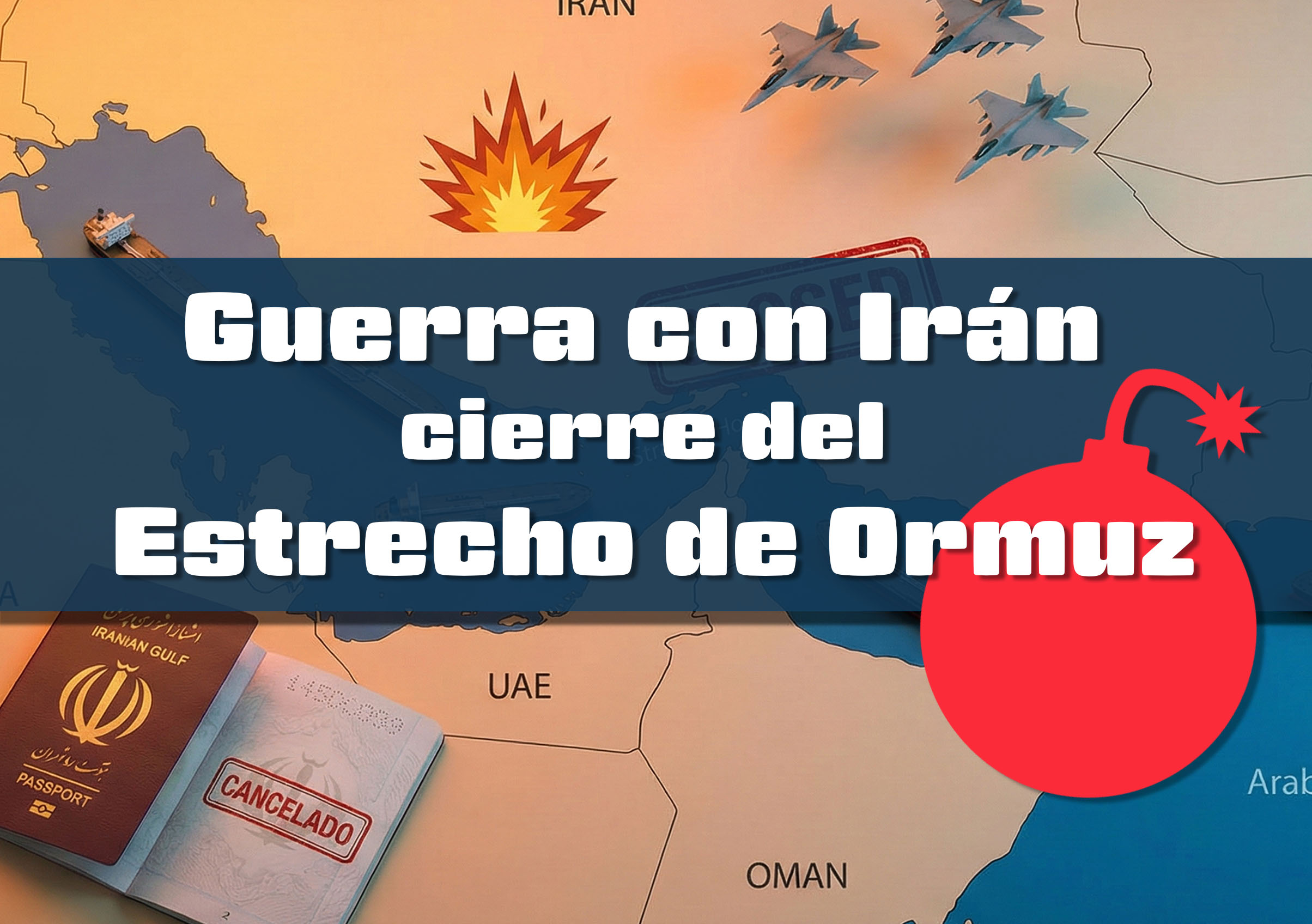 Guerra con Irán y cierre del Estrecho de Ormuz: qué cambia para tus viajes, visados y trámites de extranjería en España