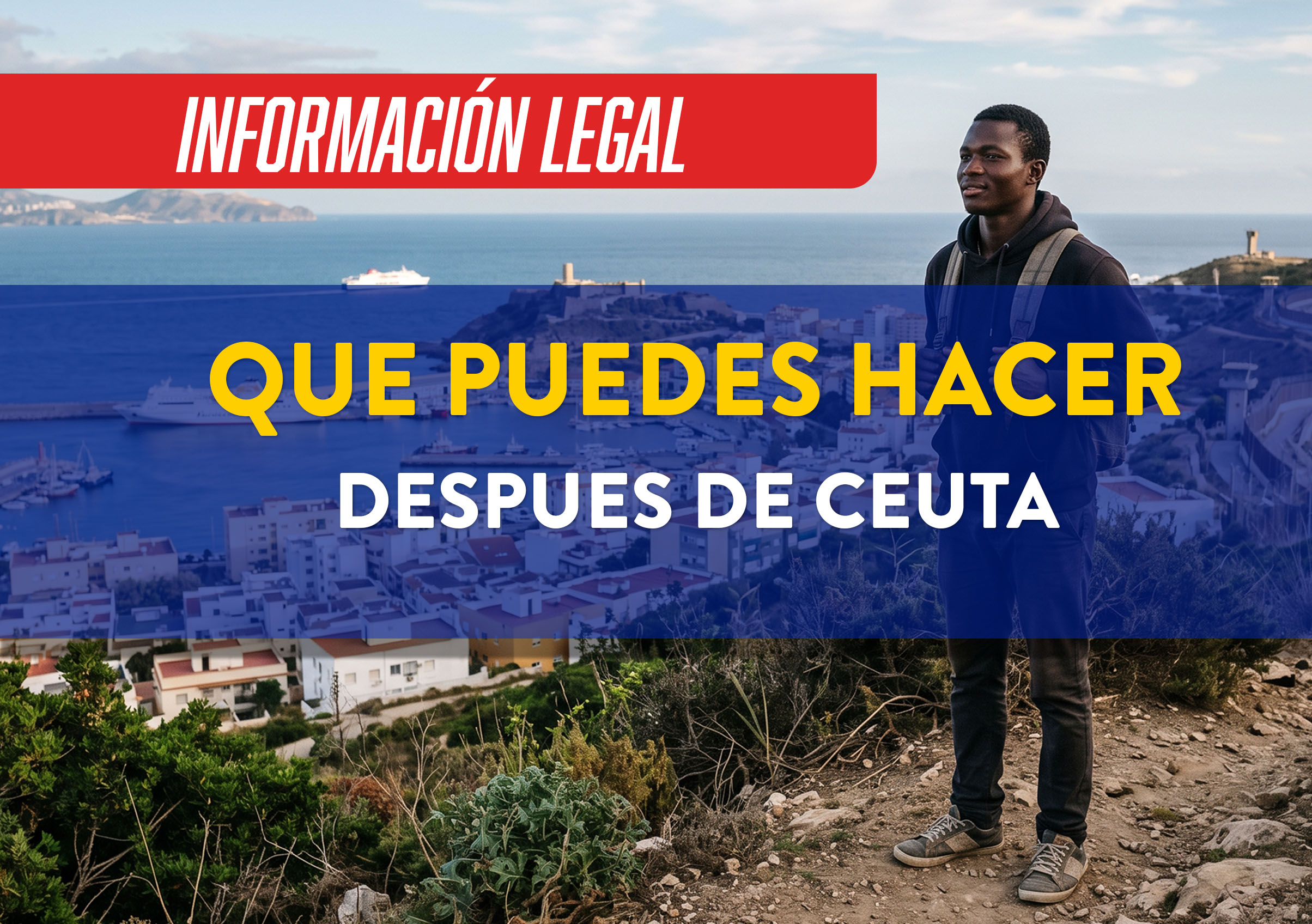 He entrado en Ceuta de forma irregular: qué me voy a encontrar y cuáles son mis opciones legales reales
