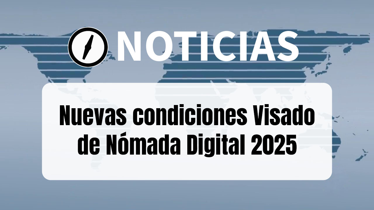 Visado de Nómada Digital en España 2025: subida de umbrales económicos y pruebas más duras